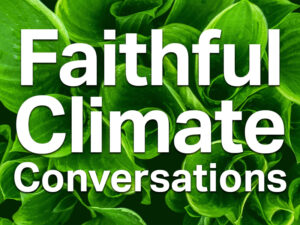 Faithful Climate Conversations