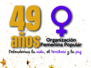 49th anniversary - Organización Femenina Popular, Colombia