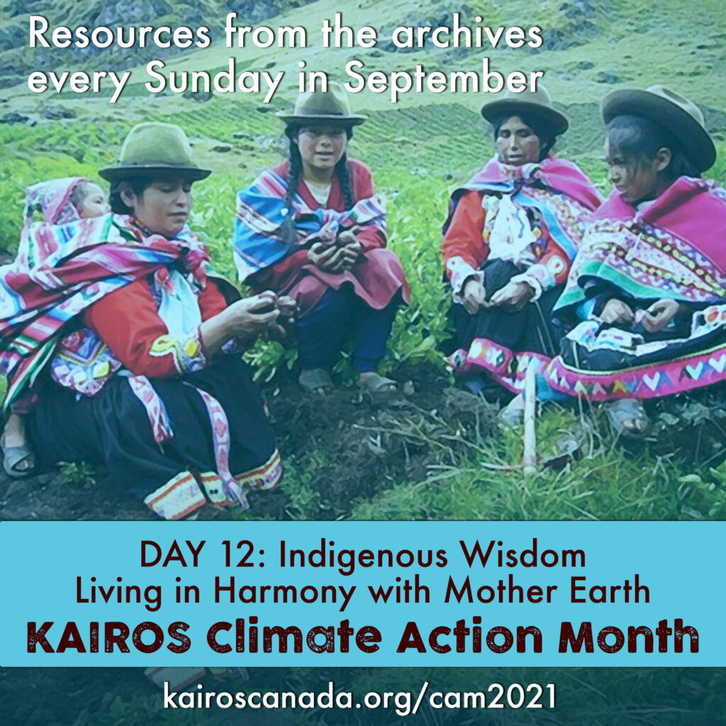 DAY 12 of Climate Action Month: Resource from the archives - Indigenous Wisdom, Living in Harmoney with Mother Earth