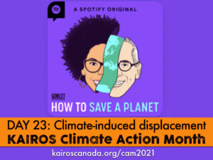 DAY 23 of Climate Action Month, climate induced displacement