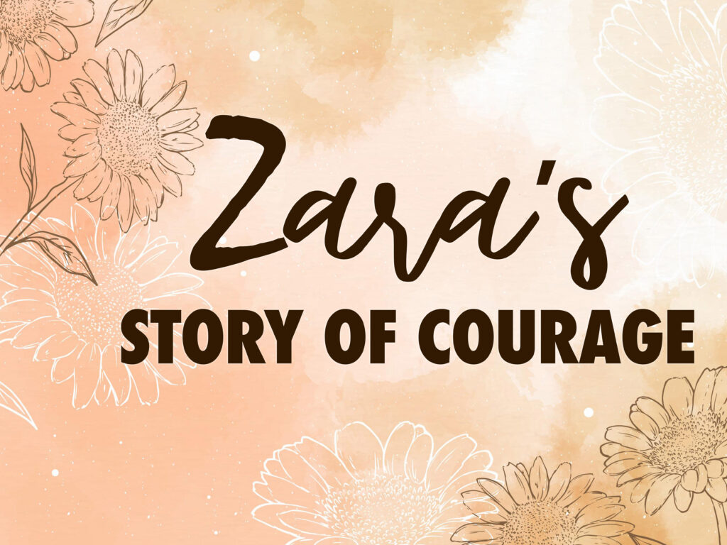 Zara's Stpry of Courage