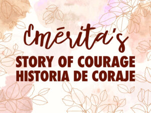 Emerita's story of courage