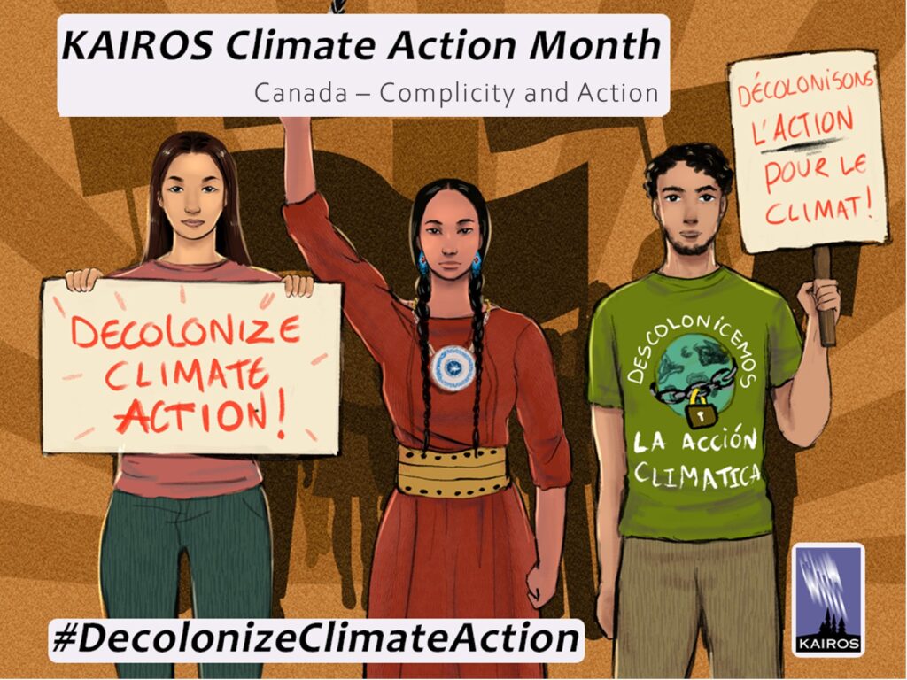 Meme: Three protestors demanding: Decolonize Climate Action in English, French and Spanish. Text: KAIROS Climate Action Month: Canada - Complicity and Action. #DecolonizeClimateAction
