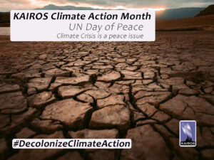 Image of parched land. Text: KAIROS Climate Action Month - UN Day of Peace. Climate Crisis is a Peace Issue