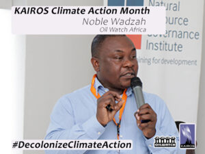 Image of Noble Wadzah. Text: Noble Wadzah, Oill Watch Africa. Hashtag Decolonize Climate Action