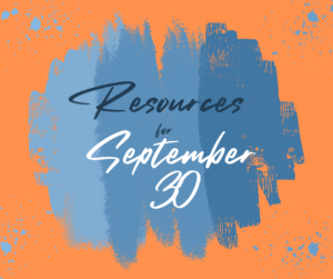 Orange background with the words Resources for September 30