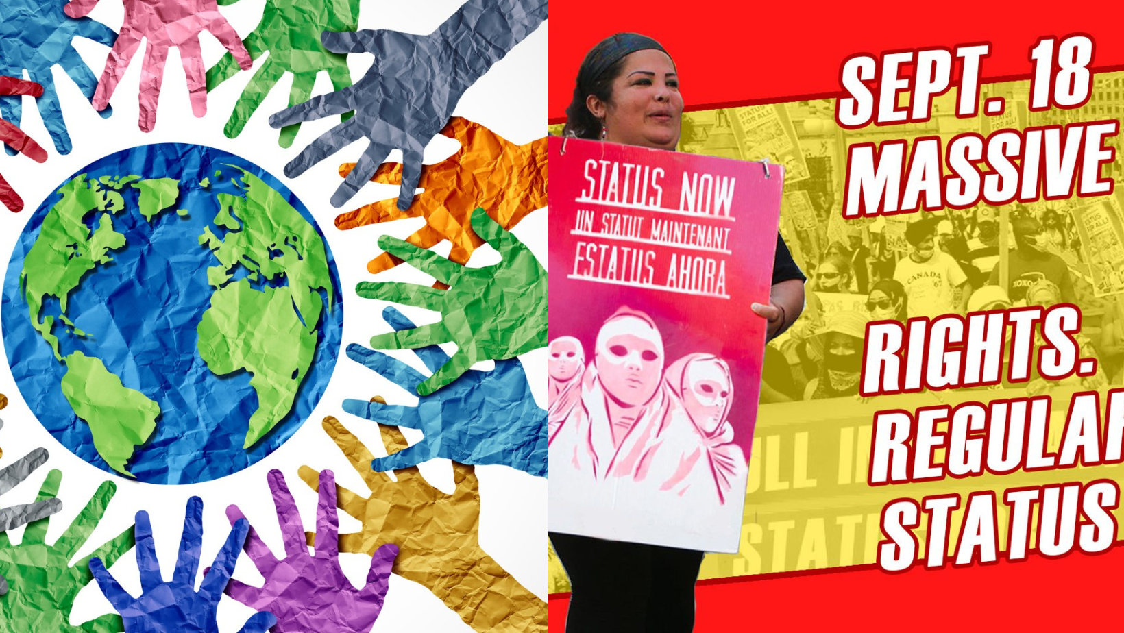 Two images side-by-side the first colourful hands surrounding a globe, the second a woman with placard saying "Status for All"