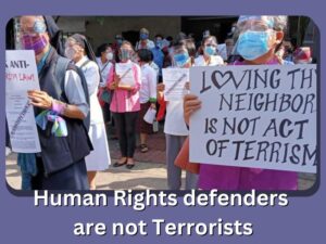 Human Rights defenders are not Terrorists