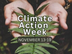 Climate Action Week Nov 13-19